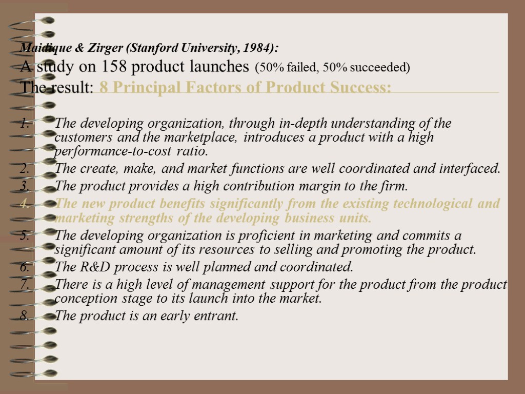 Maidique & Zirger (Stanford University, 1984): A study on 158 product launches (50% failed,